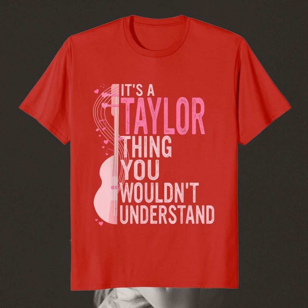 It's a Taylor Thing | Taylor Swift Shirt | Swifties - Swifties - -  - #tag1# - #tag2# - #tag3# - #tag4# 
