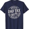 Dad Tax | Father's Day T-Shirt