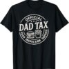 Dad Tax | Father's Day T-Shirt